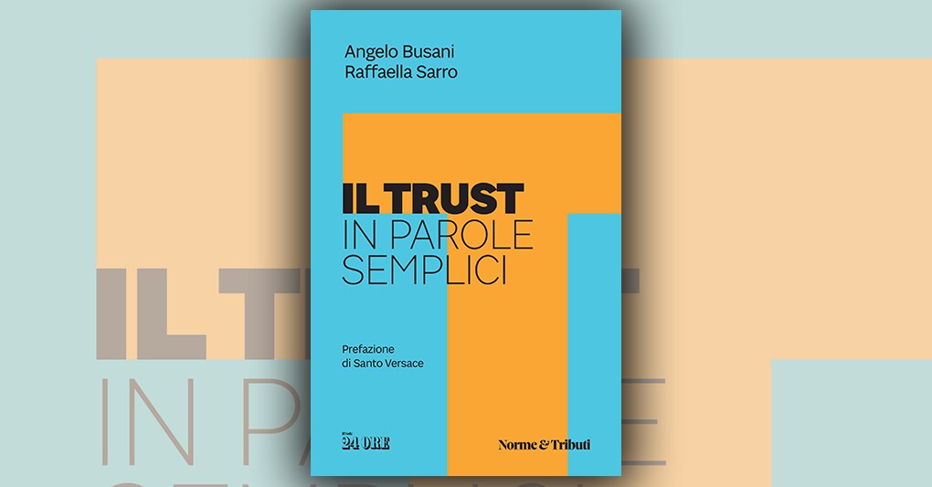 Il Trust in parole semplici Il Sole 24 ORE